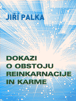 Cover of Dokazi o obstoju reinkarnacije in karme