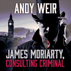 Cover of James Moriarty, Consulting Criminal